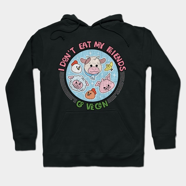 I Don't Eat My Friends - Go Vegan - Retro Cracked Vintage graphic Hoodie by theodoros20